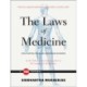 The Laws of Medicine: Field Notes from an Uncertain Science