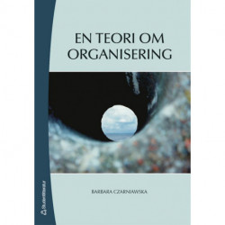 En teori om organisering