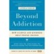 Beyond Addiction: How Science and Kindness Help People Change