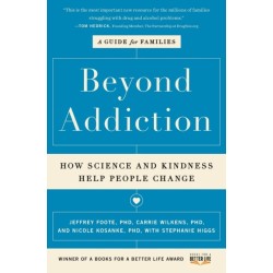 Beyond Addiction: How Science and Kindness Help People Change