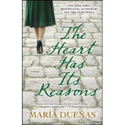 The Heart Has Its Reasons: A Novel