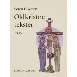 Oldkristne tekster. Bind 1