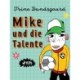 Mike und die Talente