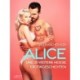 Das Erwachen von Alice und 20 weitere heiße Erotikgeschichten