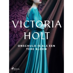 Onschuld is als een tere bloem