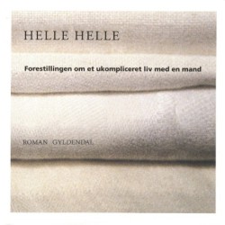 Forestillingen om et ukompliceret liv med en mand