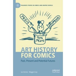 Art History for Comics: Past, Present and Potential Futures