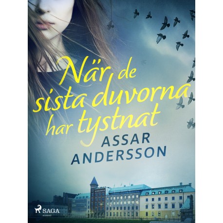 När de sista duvorna har tystnat