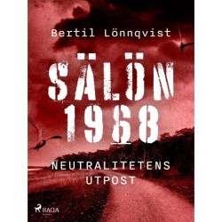 Sälön 1968 - neutralitetens utpost