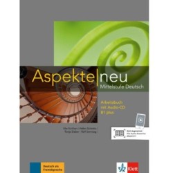 Aspekte neu : Arbeitsbuch B1 plus mit Audio-CD: Arbeitsbuch B1 plus mit Audio-CD