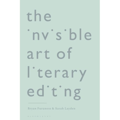 The Invisible Art of Literary Editing