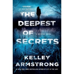 The Deepest of Secrets: A Rockton Novel