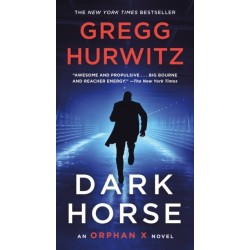 Dark Horse: An Orphan X Novel