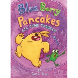 Blue, Barry & Pancakes 5: Big Time Trouble