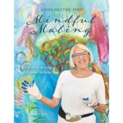 Mindful Maling: Få mod til at følge din indre stemme