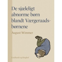 De sjæleligt abnorme børn blandt Værgeraads-børnene