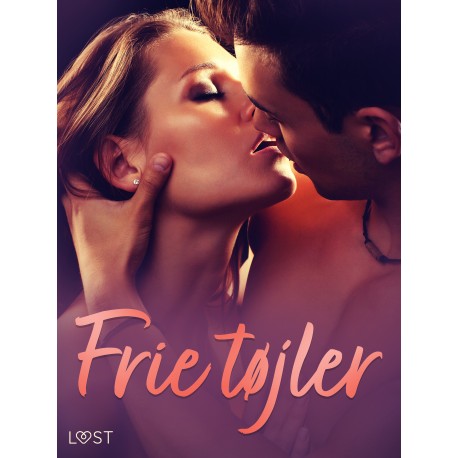 Frie tøjler – erotiske noveller