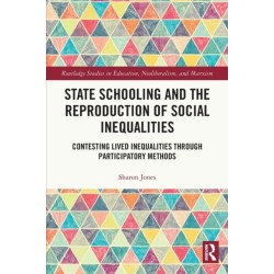 State Schooling and the Reproduction of Social Inequalities: Contesting Lived Inequalities through Participatory Methods