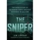 The Sniper: The Untold Story of the Marine Corps' Greatest Marksman of All Time