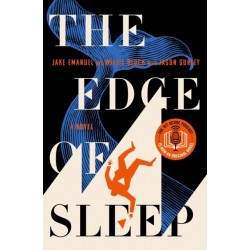 The Edge of Sleep: A Novel