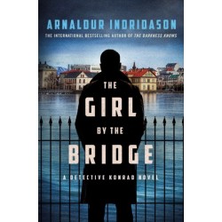 The Girl by the Bridge: A Detective Konrad Novel