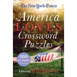 The New York Times America Loves Crossword Puzzles: 100 Sunday Puzzles