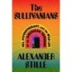 The Sullivanians: Sex, Psychotherapy, and the Wild Life of an American Commune