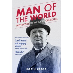 Man of the World: The Travels of Winston Churchill
