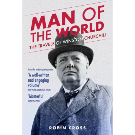 Man of the World: The Travels of Winston Churchill
