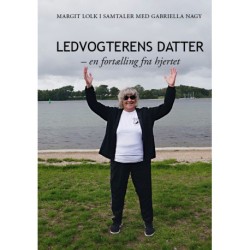 Ledvogterens datter - en fortælling fra hjertet