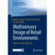 Multisensory Design of Retail Environments: Vision, Sound, and Scent