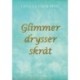 Glimmer drysser skråt