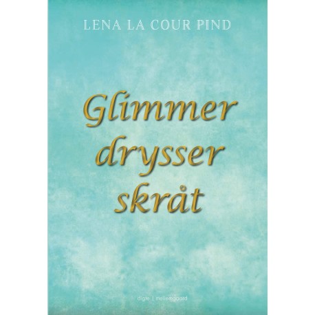 Glimmer drysser skråt