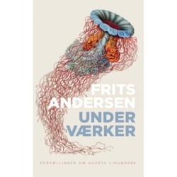 Underværker: Fortællinger om havets vidundere