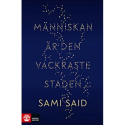 Människan är den vackraste staden