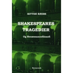 Shakespeares Tragedier og Renæssancefilosofi