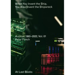 When You Invent The Ship, You Also Invent The Shipwreck