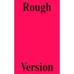 Rough Version, The NTS Interviews With Francesca Gavin, 2016-2021