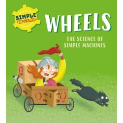 Simple Technology: Wheels