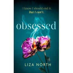 Obsessed: A totally gripping psychological thriller with a shocking twist