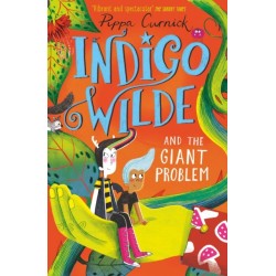 Indigo Wilde and the Giant Problem: Book 3