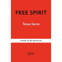Free Spirit: A Memoir of an Extraordinary Life