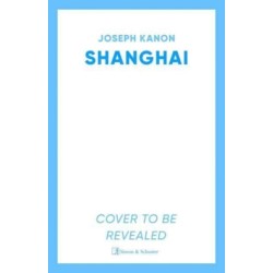 Shanghai: A gripping new wartime thriller from 'the most accomplished spy novelist working today' (Sunday Times)