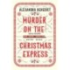 Murder On The Christmas Express: All aboard for the puzzling Christmas mystery of the year