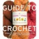 Chicks with Sticks Guide to Crochet, The