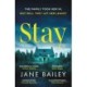 Stay: An absolutely gripping suspense novel packed with mystery