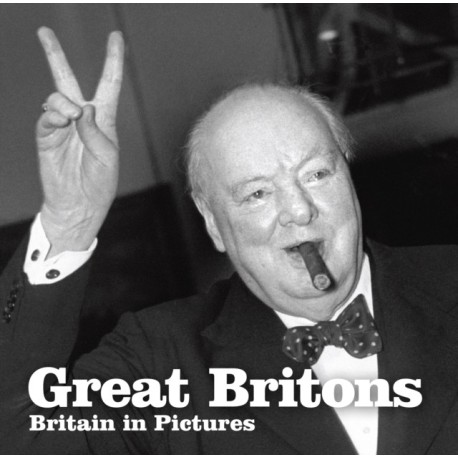 Great Britons: Britain in Pictures