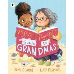 Small Person's Guide to Grandmas