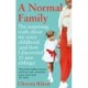A Normal Family: The Surprising Truth About My Crazy Childhood (And How I Discovered 35 New Siblings)