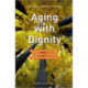 Aging with dignity: innovation and challenge in Sweden - the voice of care professionals